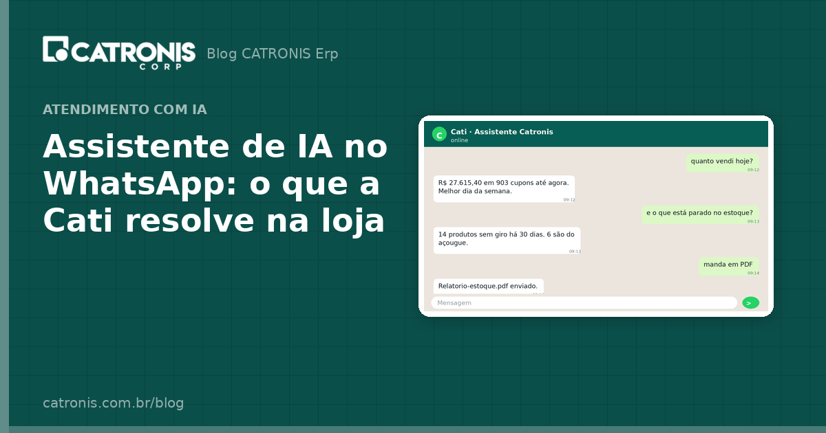 Assistente de IA no WhatsApp: o que a Cati resolve na loja